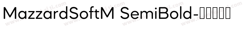 MazzardSoftM SemiBold字体转换